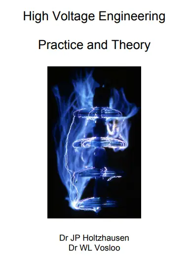 HV Engineering Practice and Theory by JP Holtzhausen and WL Vosloo