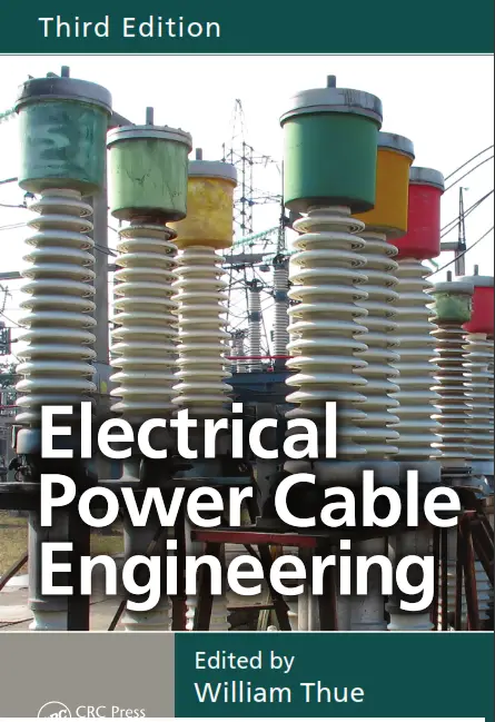Electrical Power Cable Engineering by William Thue