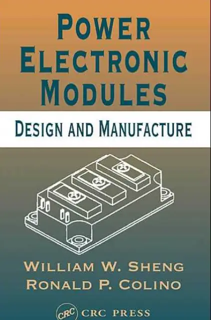 Power ELectronics Module Design and Manufacture by William and Ronald