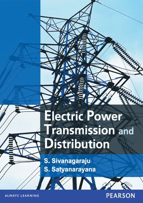 Electric Power Transmission and Distribution by Sivanagaraju and Satyanarayana