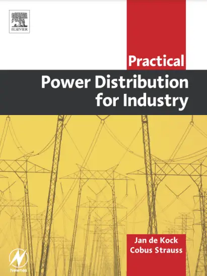 Practical Power Distribution for Industry by Kock and Strauss