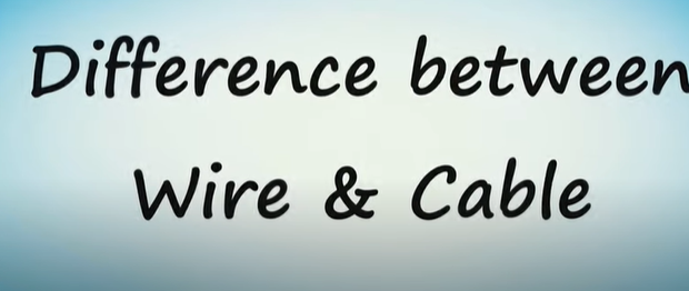 Difference between Wire and Cable, Wires vs Cables