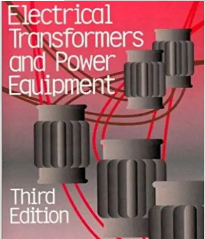 Electrical transformers and Power Equipment By Anthony J Pansini