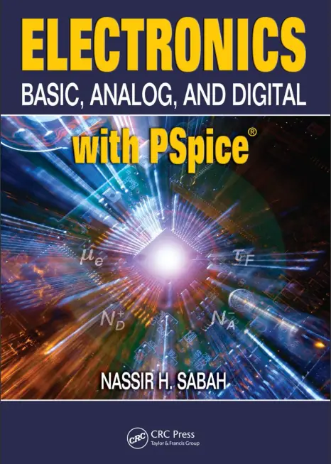 Electronics Basic, Analog and Digital with PSpice by Nassir