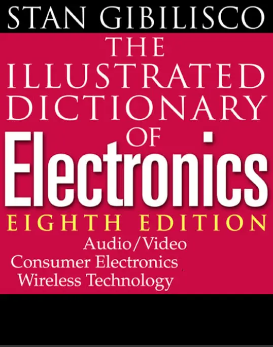 The Illustrated Dictionary of Electronics