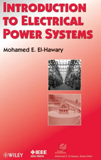 Introduction to Power Systems by Hawary and Md E.