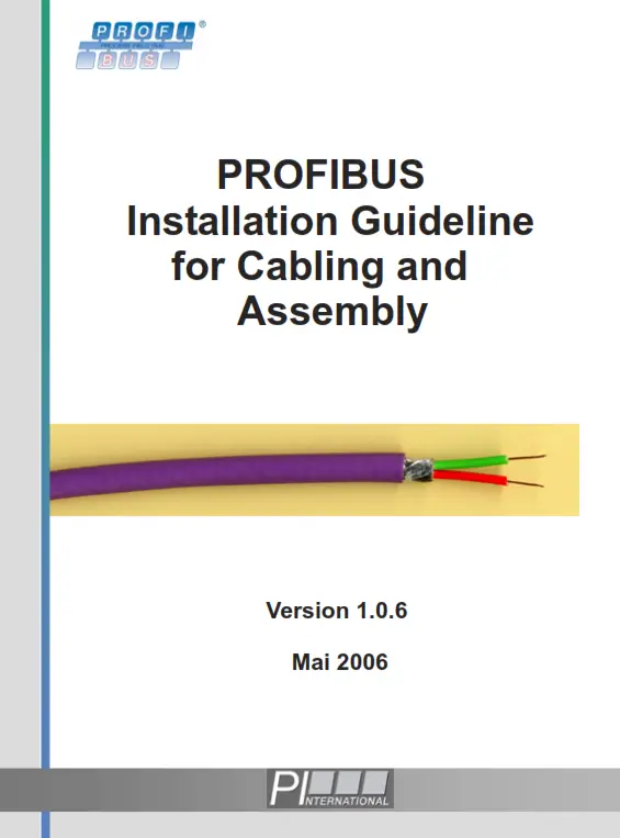 PROFIBUS Installation Guideline for Cabling and Assembly